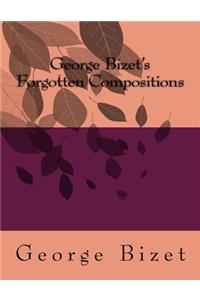 George Bizet's Forgotten Compositions
