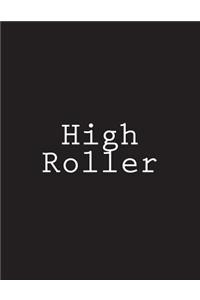 High Roller