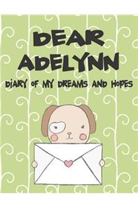 Dear Adelynn, Diary of My Dreams and Hopes
