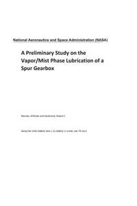 A Preliminary Study on the Vapor/Mist Phase Lubrication of a Spur Gearbox