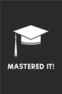 Mastered It!