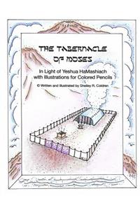 Tabernacle of Moses in Light of Yeshua HaMashiach