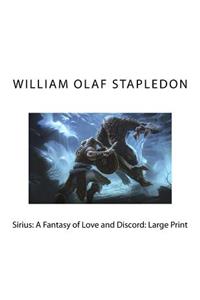 Sirius: A Fantasy of Love and Discord: Large Print