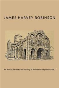 An Introduction to the History of Western Europe Volume 2