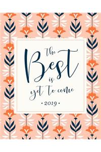 The Best Is Yet to Come 2019
