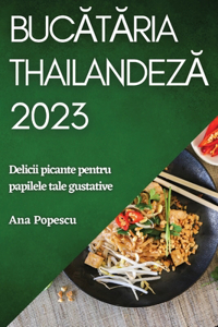 Bucataria thailandeza 2023