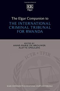 The Elgar Companion to the International Criminal Tribunal for Rwanda