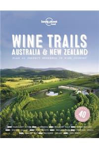 Lonely Planet Wine Trails - Australia & New Zealand 1