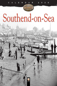 Southend-on-Sea Heritage Wall Calendar 2020 (Art Calendar)