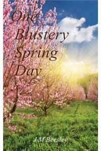 One Blustery Spring Day