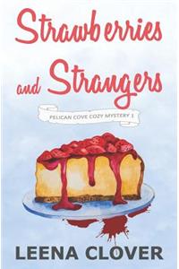 Strawberries and Strangers
