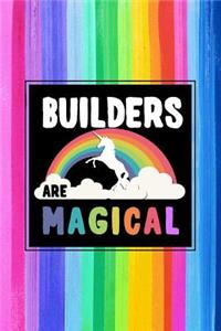 Builders Are Magical Journal Notebook