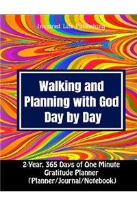 Walking and Planning with God Day by Day