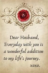 Dear Husband, Everyday with You Is a Wonderful Addition to My Life's Journey.