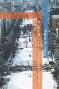 Across the Plains with other memories and essays