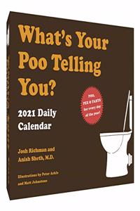 What's Your Poo Telling You? 2021 Daily Calendar