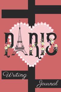 Writing Journal: Love of the Eiffel Tower in Paris Journal/Notebook--Paperback 100 Lined Writing Pages 6 X 9in(15.24 X 22.86cm)