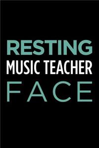 Resting Music Teacher Face
