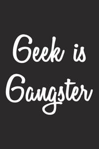 Geek Is Gangster