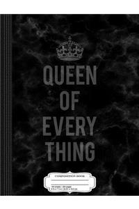 Queen of Everything Composition Notebook