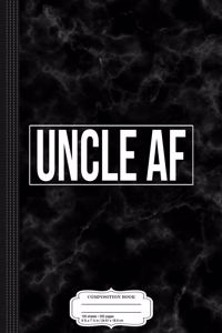 Uncle AF Composition Notebook