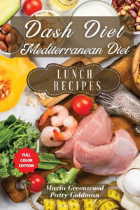 Dash Diet and Mediterranean Diet - Lunch Recipes