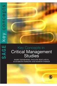 Key Concepts in Critical Management Studies