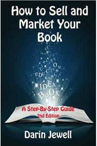 How to Sell and Market Your Book