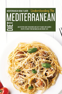 Understanding The Mediterranean Diet