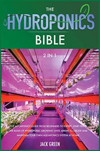 The Hydroponics Bible 2 IN 1