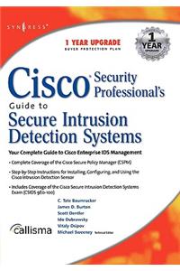 Cisco Security Professional's Guide to Secure Intrusion Detection Systems