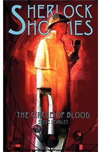 Sherlock Holmes and The Circle of Blood