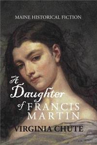 Daughter of Francis Martin