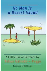 No Man Is a Desert Island. a Collection of Cartoons