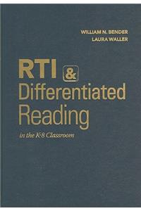 RTI & Differentiated Reading in the K-8 Classroom