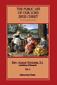 Public Life of Our Lord Jesus Christ, vol. 2