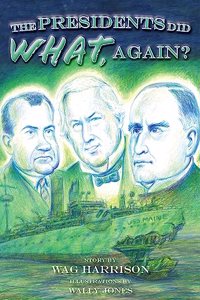 The Presidents Did What, Again?