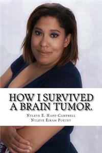 How I Survived a Brain Tumor