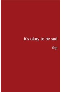 it's okay to be sad