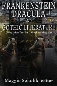 Frankenstein, Dracula, and Gothic Literature