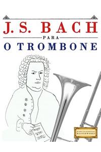 J. S. Bach Para O Trombone