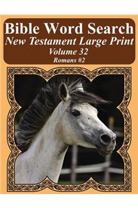 Bible Word Search New Testament Large Print Volume 32