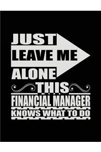 Just Leave Me Alone This Financial Manager Knows What To Do