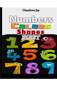 Numbers Colors Shapes First