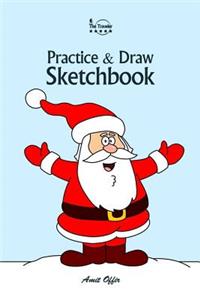 Practice and Draw Sketchbook - Christmas