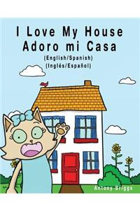 I Love my House - Adoro mi Casa
