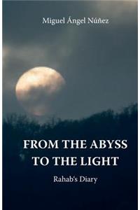 From de abyss to the light