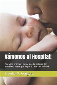 Vámonos al Hospital!