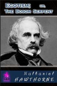 Egotism; Or, the Bosom Serpent