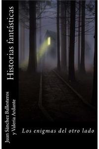 Historias fantásticas. Los enigmas del otro lado